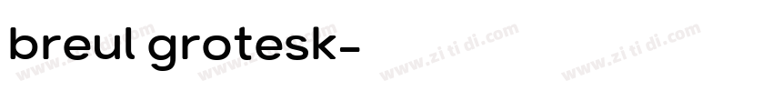 breul grotesk字体转换
